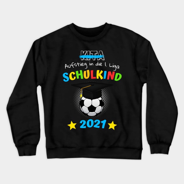 Schulkind 1. Klasse 2021 Einschulung Kind Fußball Crewneck Sweatshirt by Foxxy Merch